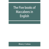 The five books of Maccabees in English - Paperback