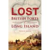 Lost British Forts of Long Island - Paperback