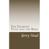The Ugaritic Texts and the Bible - Paperback