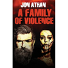 A Family of Violence - Paperback