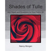 Shades of Tulle: Add Depth and Dimension to Your Fabric Art - Paperback