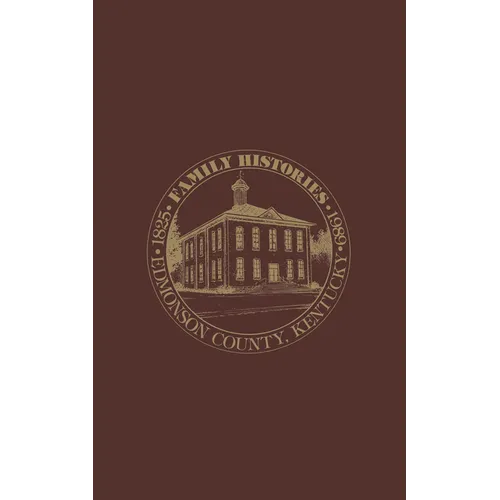 Edmonson Co, KY: Family Histories 1825-1989 - Hardcover