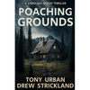Poaching Grounds: A gripping psychological crime thriller - Paperback