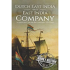 East India Company and Dutch East India Company: A History From Beginning to End - Paperback