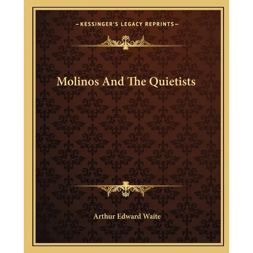 Molinos And The Quietists - Paperback