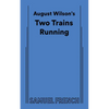 August Wilson's Two Trains Running - Paperback