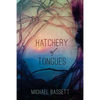 Hatchery of Tongues - Paperback