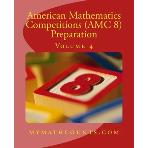 American Mathematics Competitions (AMC 8) Preparation (Volume 4) - Paperback