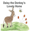 Daisy the Donkey's Lovely Home - Hardcover