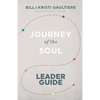 Journey of the Soul: Leader Guide - Paperback
