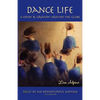 Dance Life: Movin' & Groovin' Around the Globe - Paperback