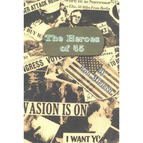 The Heroes of '45 - Paperback