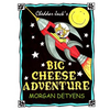 Cheddar Jack's Big Cheese Adventure - Paperback