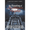 The Haunting of Strathmoor Heights: A Mystery/Ghost Story - Paperback