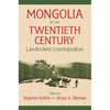 Mongolia in the Twentieth Century - Paperback