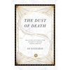 The Dust of Death: The Sixties Counterculture and How It Changed America Forever - Paperback