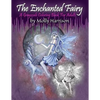 The Enchanted Fairy - A Grayscale Coloring Book for Adults: 25 Single Sided Grayscale Images of Molly Harrison Fairies - Paperback