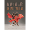 Managing Arts Organizations - Paperback
