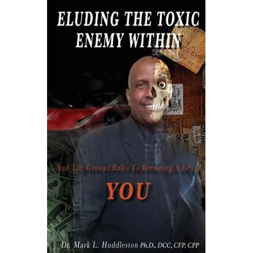 Eluding the Toxic Enemy Within - Paperback