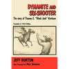 Dynamite and Six-Shooter: The Story of Thomas E. "Black Jack" Ketchum - Paperback