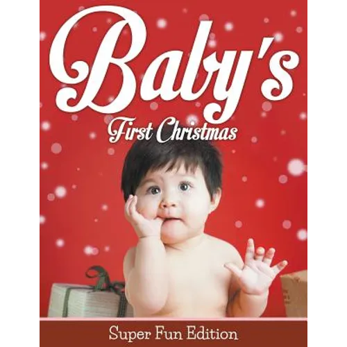Baby's First Christmas: Super Fun Edition - Paperback