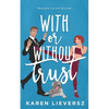 With or Without Trust - Paperback