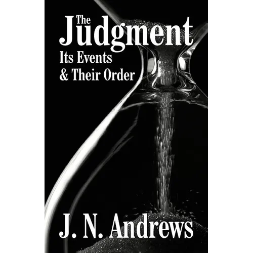 The Judgment: Its Events & Their Order - Paperback