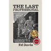 The Last Professional - Paperback