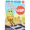 Sign Says Stop!: Ready-To-Read Pre-Level 1 - Paperback