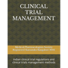 Clinical Trial Management: Indian clinical trial regulations and clinical trials management methods - Paperback