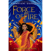 Force of Fire (the Fire Queen #1) - Hardcover