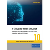 AI Ethics and Higher Education: Good Practice and Guidance for Educators, Learners, and Institutions - Paperback
