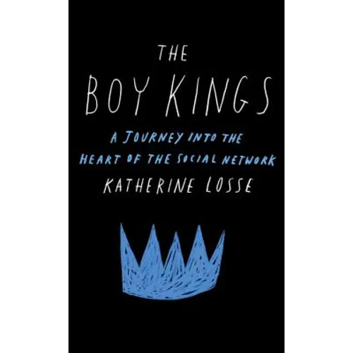 Boy Kings: A Journey Into the Heart of the Social Network - Paperback