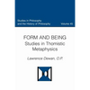 Form and Being Studies in Thomistic Metaphysics - Paperback
