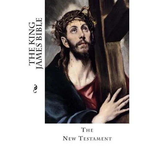 The King James Bible: The New Testament - Paperback