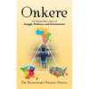 Onkere: An African Boy's Story of Struggle, Resilience, and Determination - Paperback