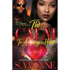 The Calm To A Savage's Heart: A Cold Winter With A Hot Boy Spin-Off - Paperback