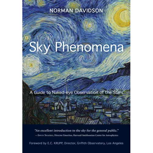 Sky Phenomena: A Guide to Naked-Eye Observation of the Stars - Paperback