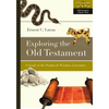 Exploring the Old Testament: A Guide to the Psalms and Wisdom Literature - Paperback