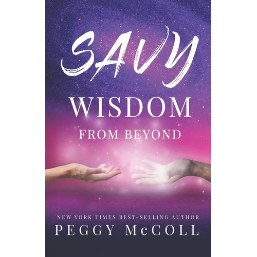 Savy Wisdom From Beyond - Paperback
