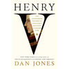 Henry V: The Astonishing Triumph of England's Greatest Warrior King - Hardcover