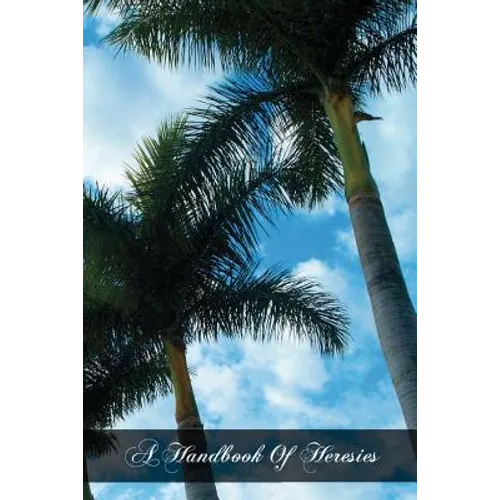 A Handbook Of Heresies - Paperback