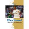 Eden Hazard the Wonder Boy - Paperback