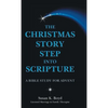 The Christmas Story Step into Scripture: A Bible Study for Advent - Hardcover