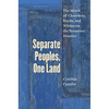 Separate Peoples, One Land: The Minds of Cherokees, Blacks, and Whites on the Tennessee Frontier - Paperback