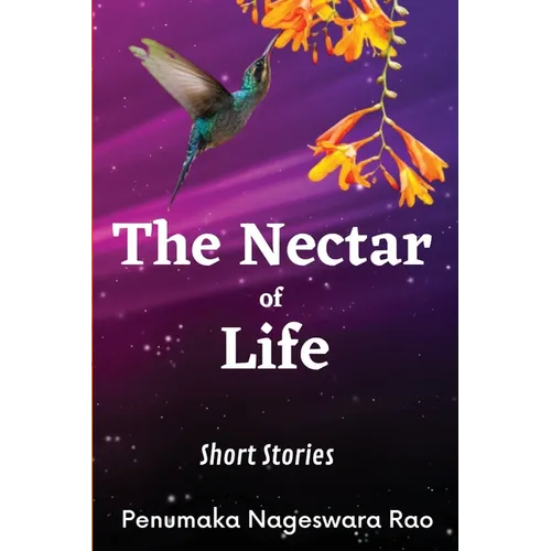 The Nectar of Life: (Short Stories) - Paperback