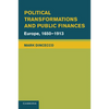 Political Transformations and Public Finances: Europe, 1650 1913 - Paperback