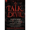 Talk of the Devil: Twenty-Four Classic Short Stories of the Fallen Angel-Including Five Bonus Stories - Hardcover