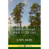 A Thousand-Mile Walk to the Gulf - Paperback
