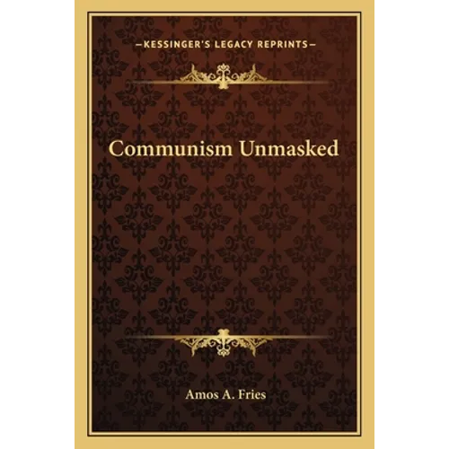 Communism Unmasked - Paperback